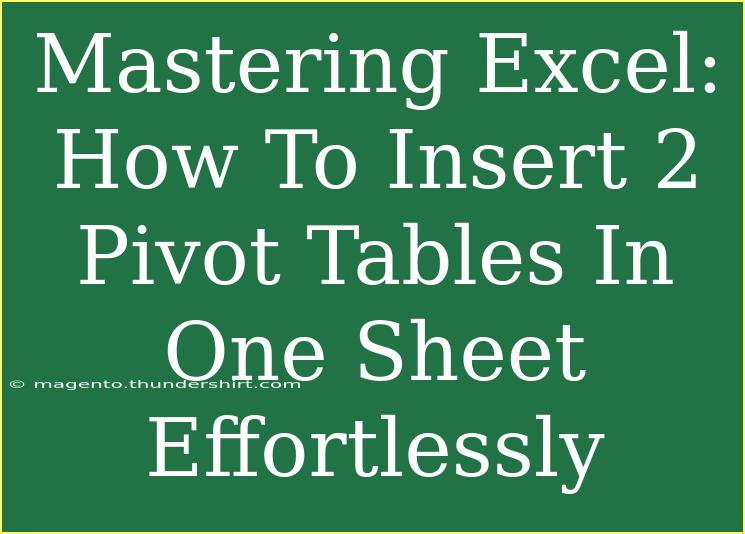 Mastering Excel: How To Insert 2 Pivot Tables In One Sheet Effortlessly