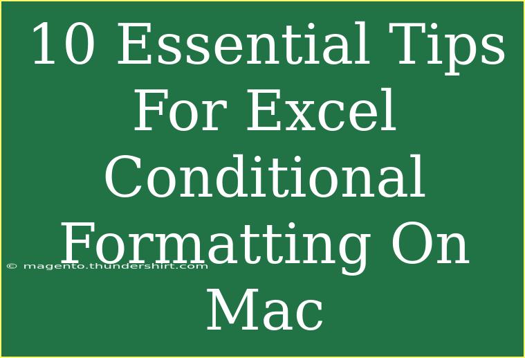 10 Essential Tips For Excel Conditional Formatting On Mac