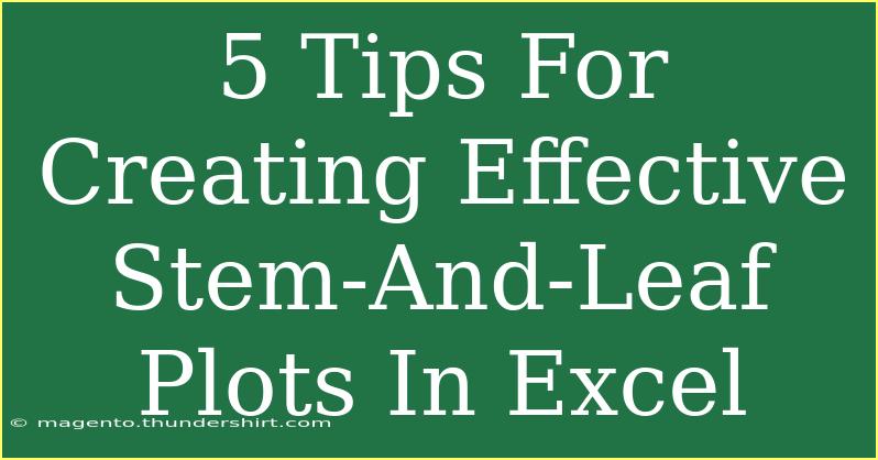 5 Tips For Creating Effective Stem-And-Leaf Plots In Excel