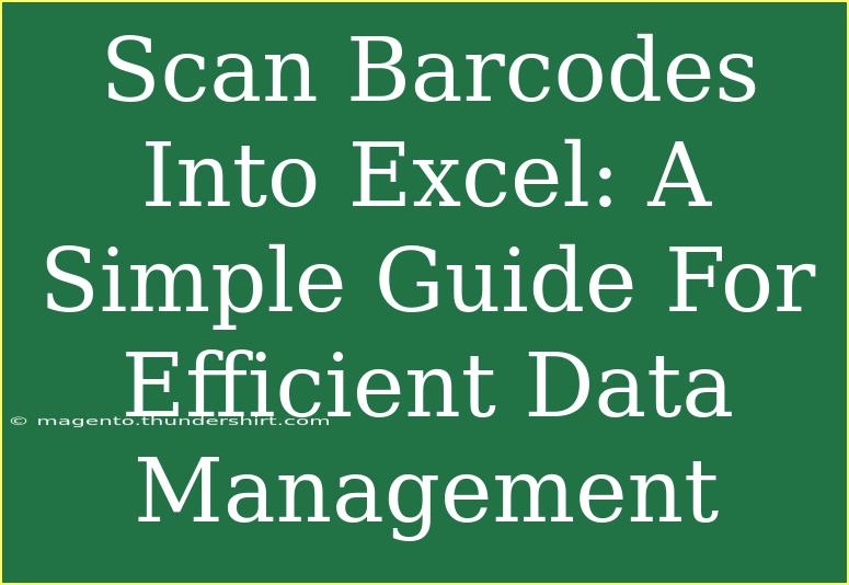 Scan Barcodes Into Excel: A Simple Guide For Efficient Data Management