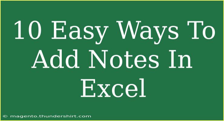 10 Easy Ways To Add Notes In Excel