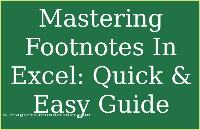 Mastering Footnotes In Excel: Quick & Easy Guide