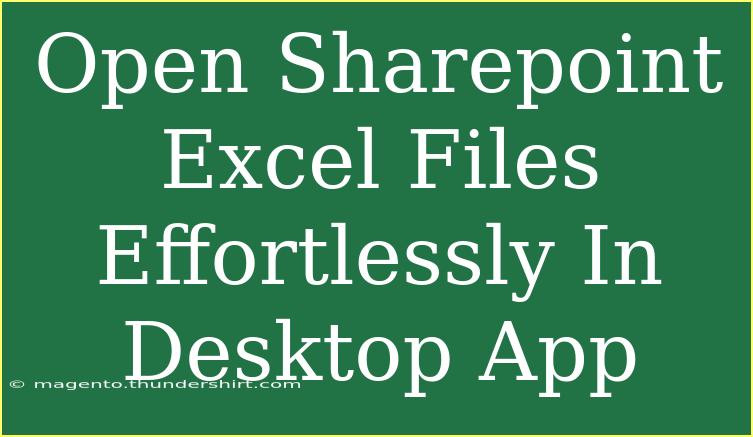 Open Sharepoint Excel Files Effortlessly In Desktop App