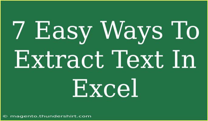 7 Easy Ways To Extract Text In Excel