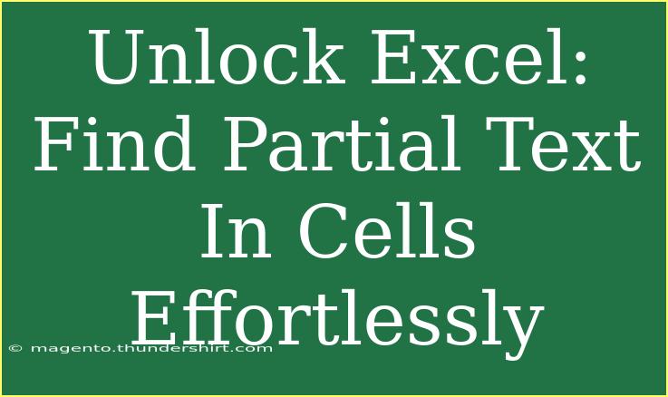 Unlock Excel: Find Partial Text In Cells Effortlessly