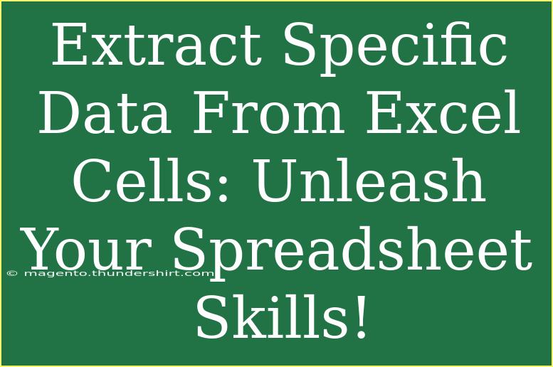 Extract Specific Data From Excel Cells: Unleash Your Spreadsheet Skills!