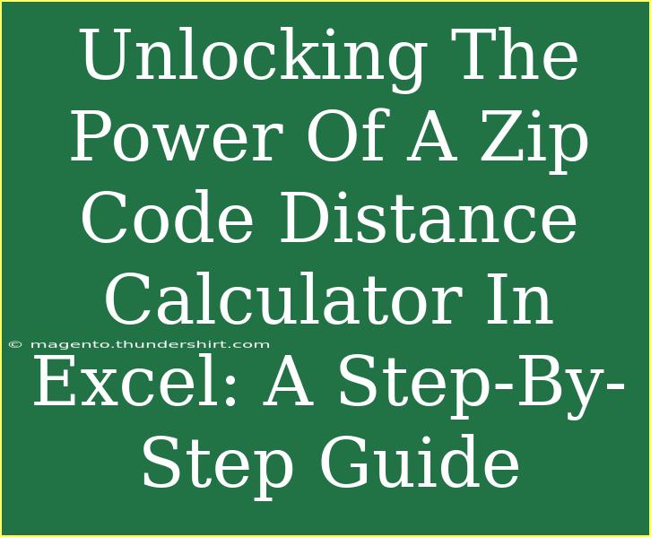 Unlocking The Power Of A Zip Code Distance Calculator In Excel: A Step-By-Step Guide