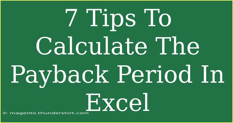 7 Tips To Calculate The Payback Period In Excel