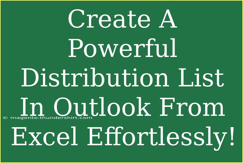 Create A Powerful Distribution List In Outlook From Excel Effortlessly!