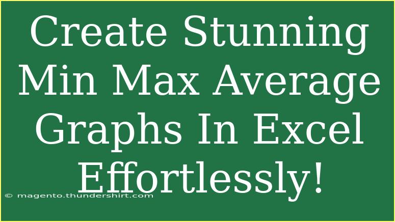 Create Stunning Min Max Average Graphs In Excel Effortlessly!