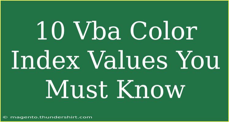 10 Vba Color Index Values You Must Know