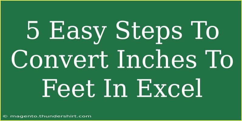 5 Easy Steps To Convert Inches To Feet In Excel