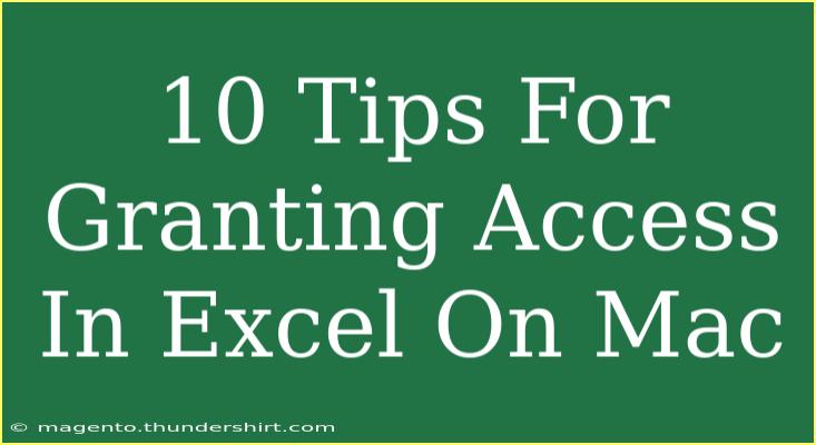 10 Tips For Granting Access In Excel On Mac