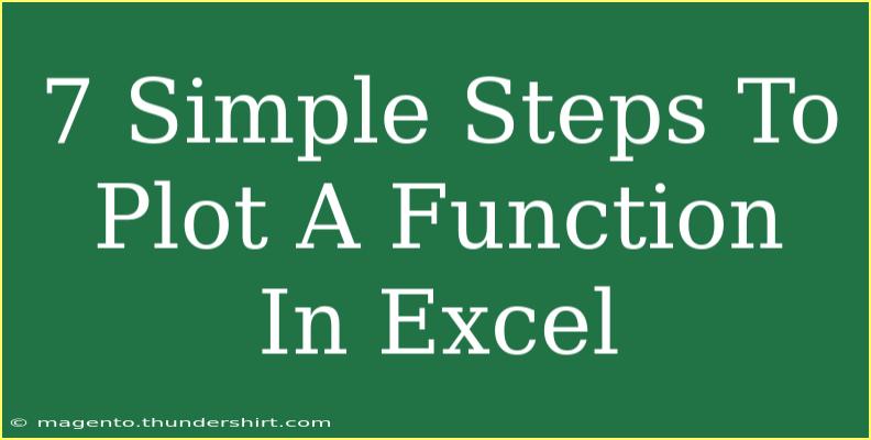 7 Simple Steps To Plot A Function In Excel