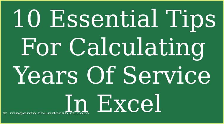 10 Essential Tips For Calculating Years Of Service In Excel