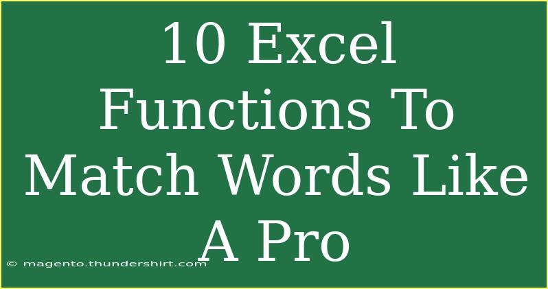 10 Excel Functions To Match Words Like A Pro