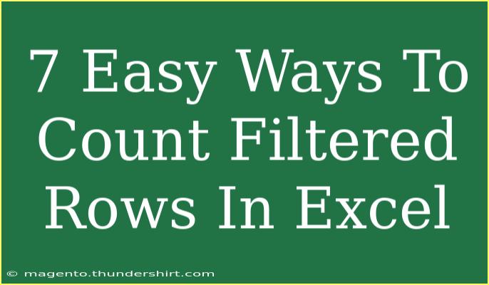 7 Easy Ways To Count Filtered Rows In Excel