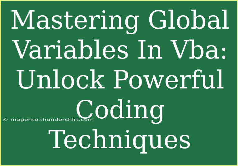 Mastering Global Variables In Vba: Unlock Powerful Coding Techniques