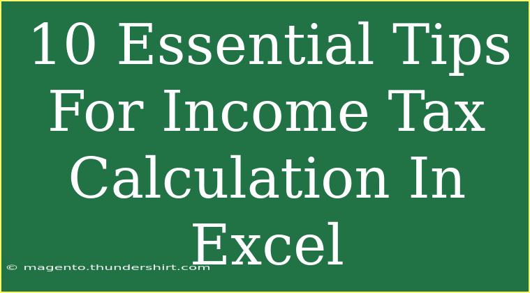 10 Essential Tips For Income Tax Calculation In Excel