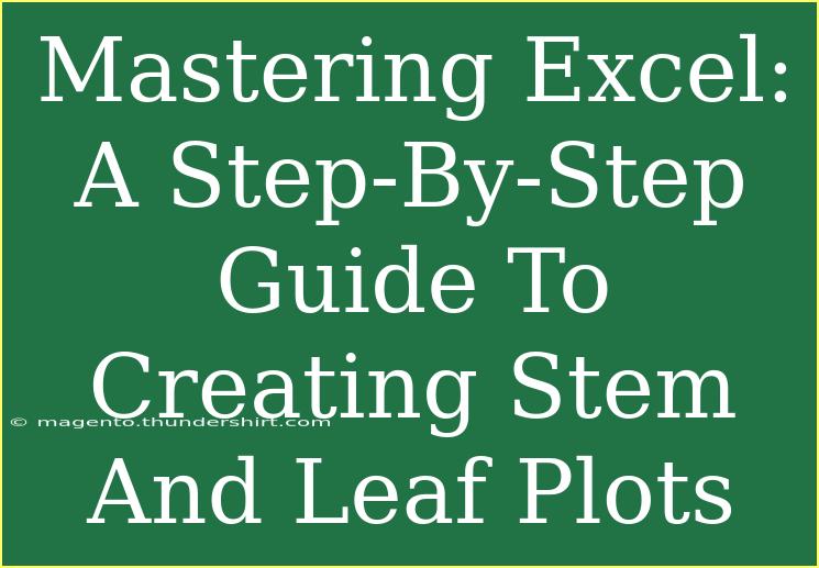 Mastering Excel: A Step-By-Step Guide To Creating Stem And Leaf Plots