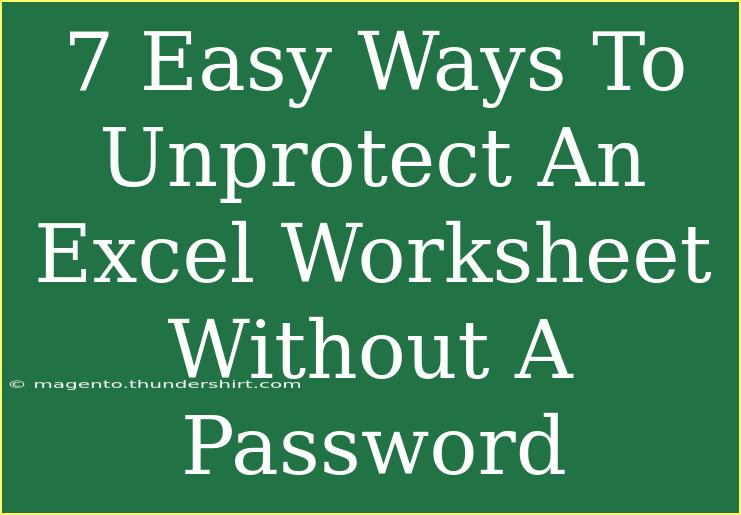 7 Easy Ways To Unprotect An Excel Worksheet Without A Password