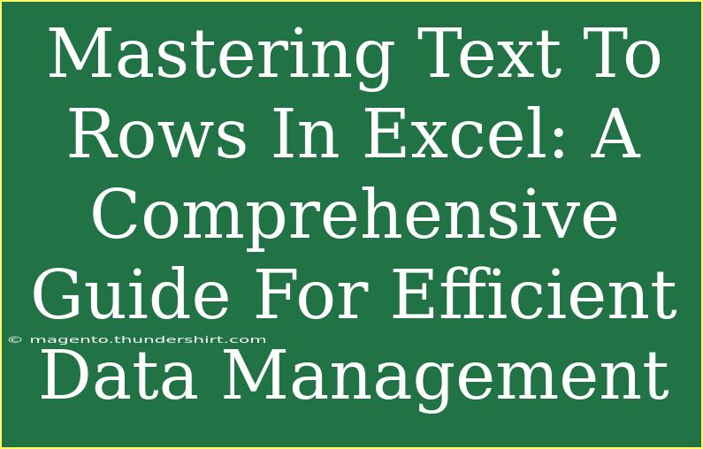 Mastering Text To Rows In Excel: A Comprehensive Guide For Efficient Data Management