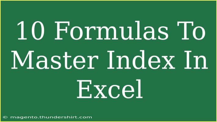 10 Formulas To Master Index In Excel