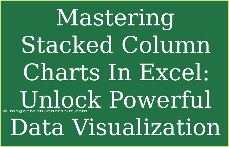 Mastering Stacked Column Charts In Excel: Unlock Powerful Data Visualization