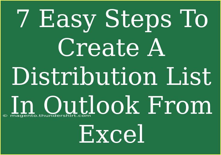 7 Easy Steps To Create A Distribution List In Outlook From Excel