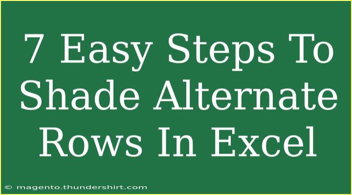 7 Easy Steps To Shade Alternate Rows In Excel