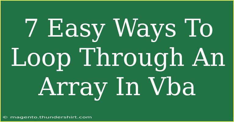 7 Easy Ways To Loop Through An Array In Vba