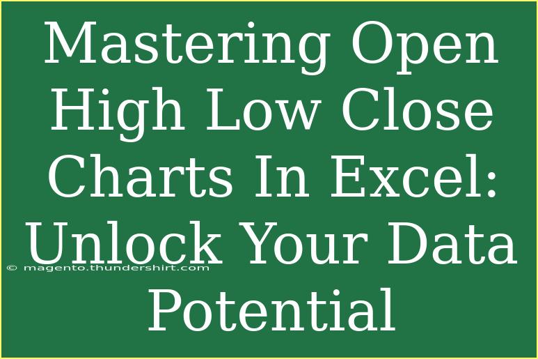 Mastering Open High Low Close Charts In Excel: Unlock Your Data Potential