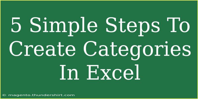 5 Simple Steps To Create Categories In Excel