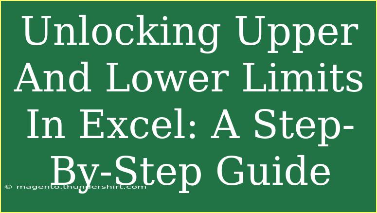 Unlocking Upper And Lower Limits In Excel: A Step-By-Step Guide