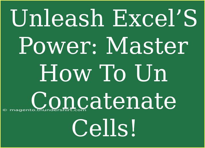 Unleash Excel’S Power: Master How To Un Concatenate Cells!