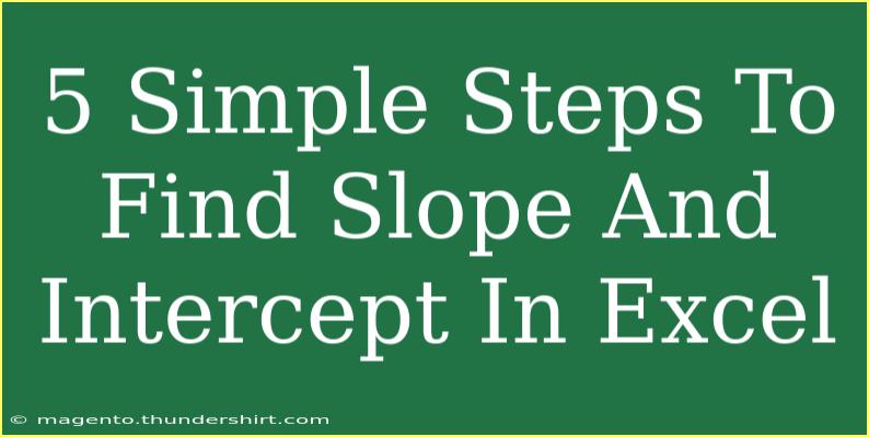 5 Simple Steps To Find Slope And Intercept In Excel