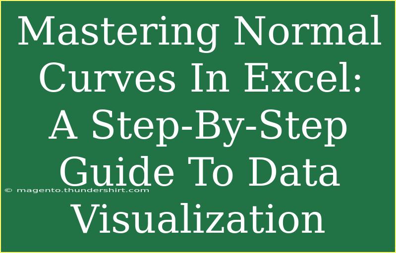 Mastering Normal Curves In Excel: A Step-By-Step Guide To Data Visualization