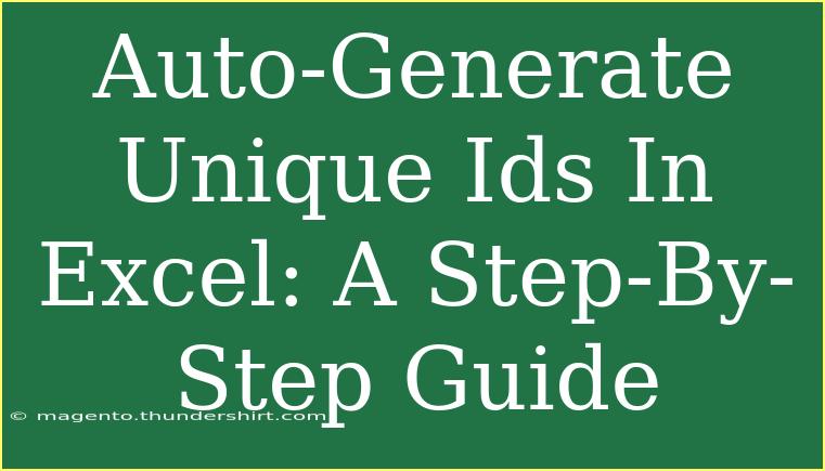 Auto-Generate Unique Ids In Excel: A Step-By-Step Guide