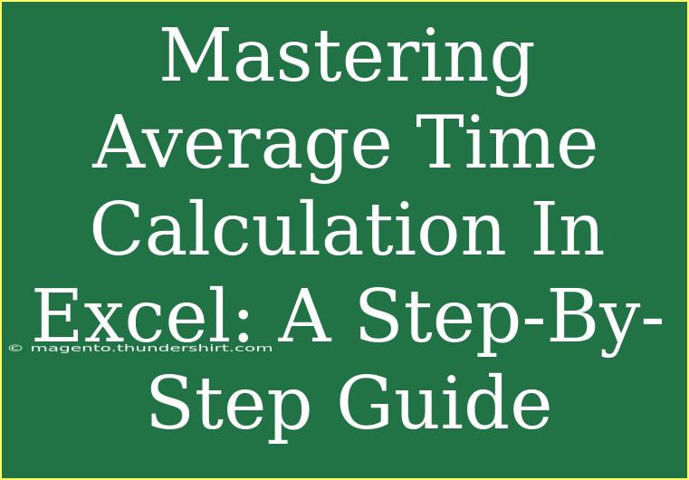 Mastering Average Time Calculation In Excel: A Step-By-Step Guide