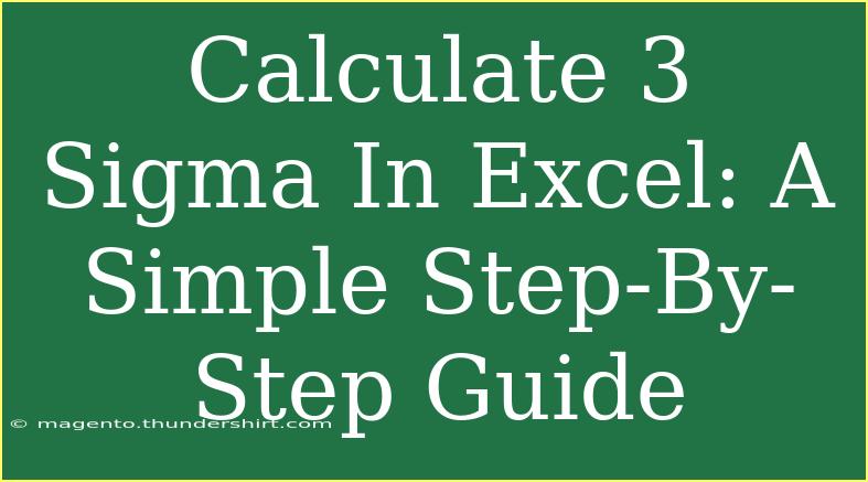 Calculate 3 Sigma In Excel: A Simple Step-By-Step Guide