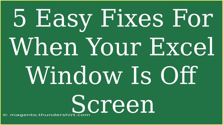 5 Easy Fixes For When Your Excel Window Is Off Screen