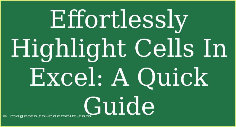 Effortlessly Highlight Cells In Excel: A Quick Guide