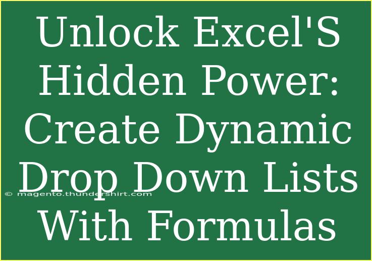 Unlock Excel'S Hidden Power: Create Dynamic Drop Down Lists With Formulas