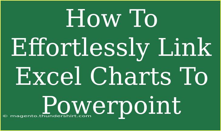 How To Effortlessly Link Excel Charts To Powerpoint