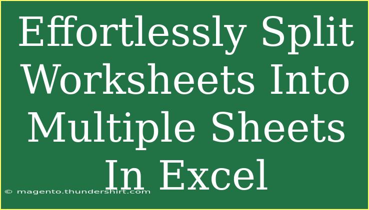 Effortlessly Split Worksheets Into Multiple Sheets In Excel