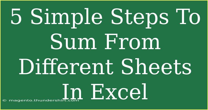 5 Simple Steps To Sum From Different Sheets In Excel