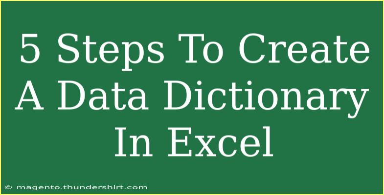 5 Steps To Create A Data Dictionary In Excel