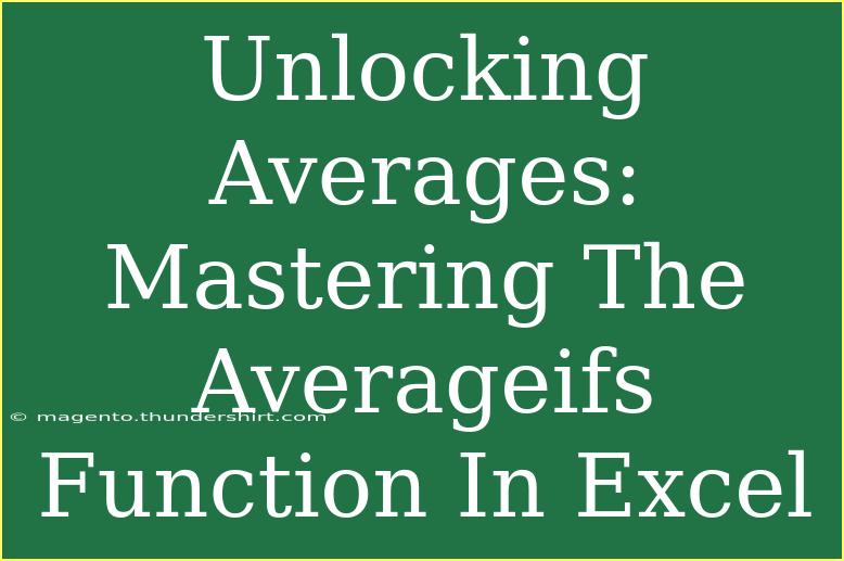 Unlocking Averages: Mastering The Averageifs Function In Excel