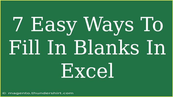 7 Easy Ways To Fill In Blanks In Excel