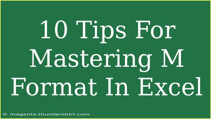 10 Tips For Mastering M Format In Excel